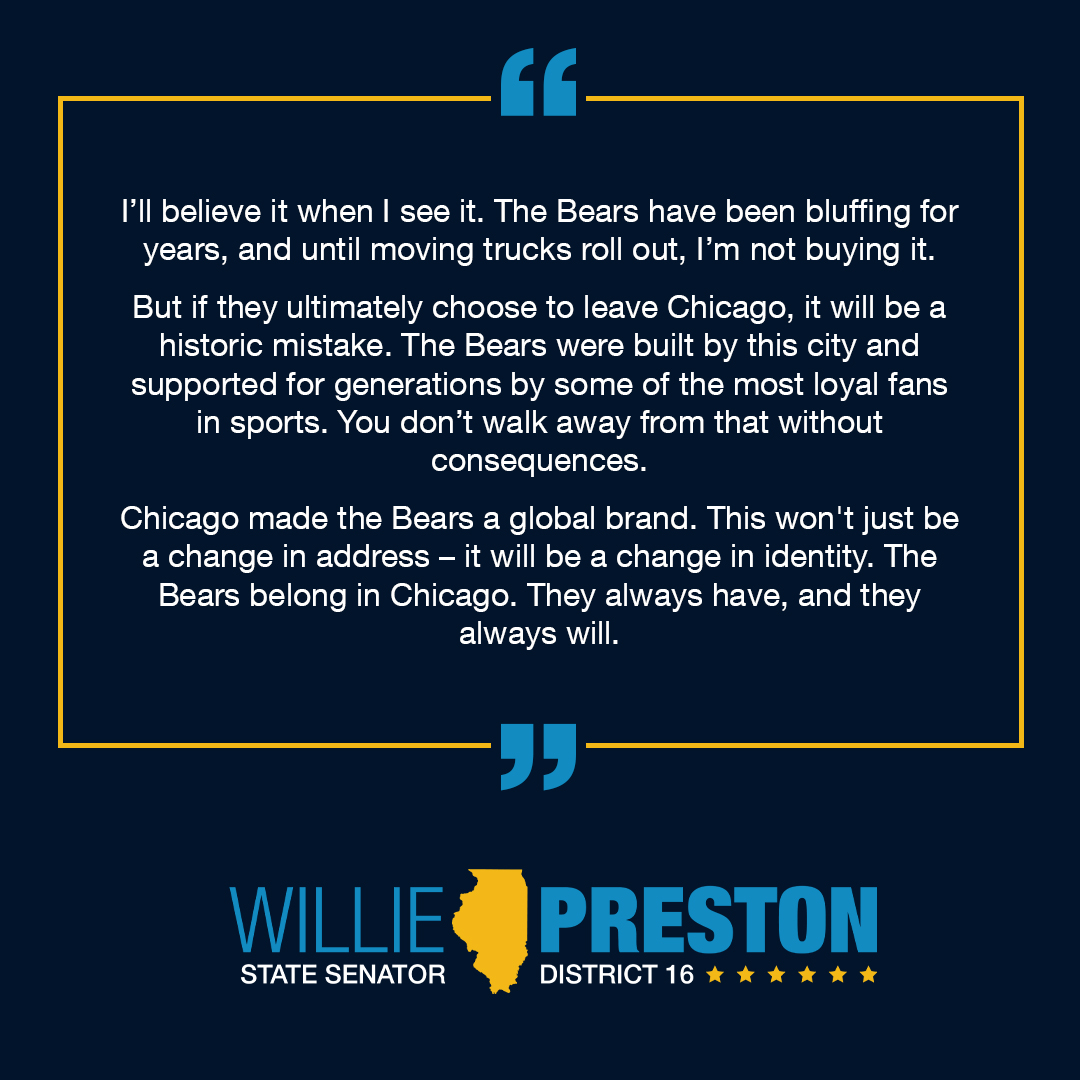 State Senator Willie Preston's statement on the Chicago Bears' relocation